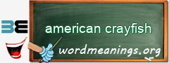 WordMeaning blackboard for american crayfish